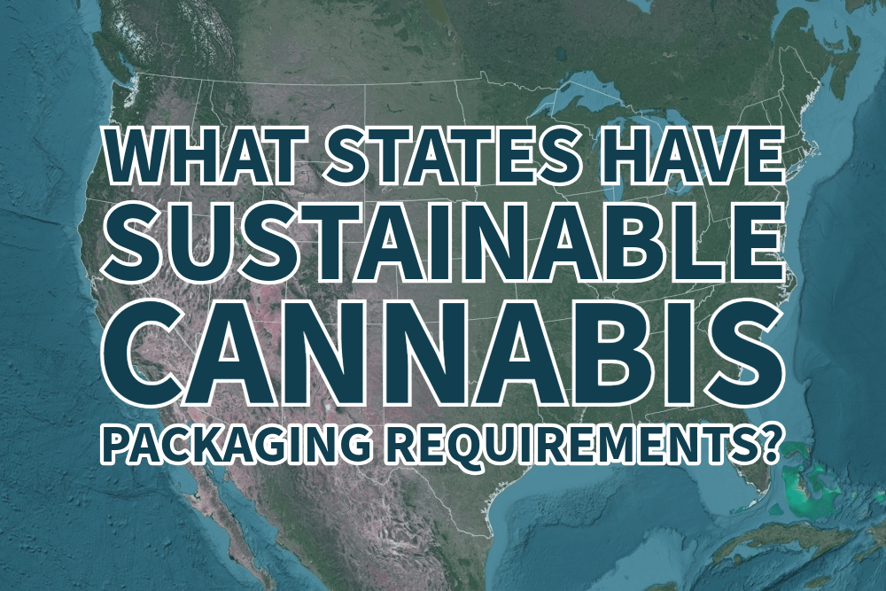 What States Require Sustainable Cannabis Packaging