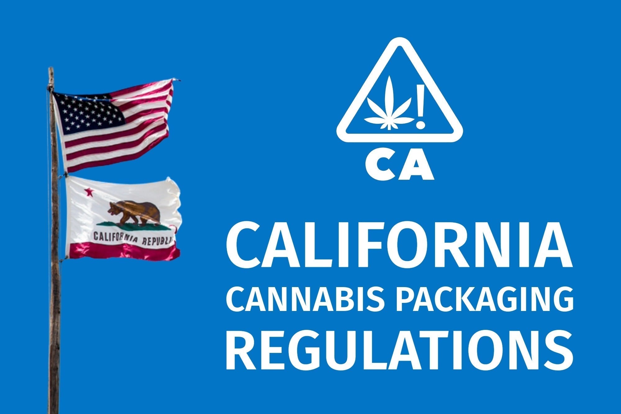 California Cannabis Packaging Regulations